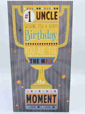 Happy Birthday #1 Uncle - Man of the moment