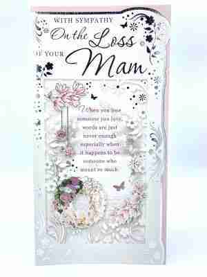With Sympathy On The Loss OF Your Mam Slim Card 