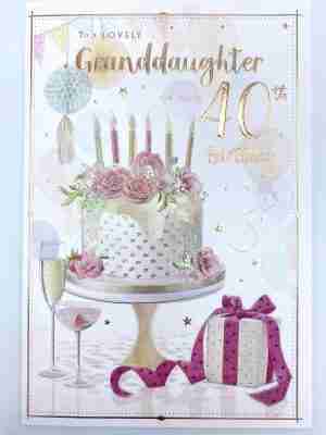 To a Lovely Granddaughter On Your 40th Birthday Card